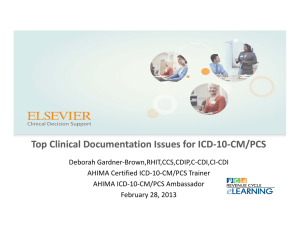 Top Clinical Documentation Issues for ICD 10 CM/PCS Top Clinical