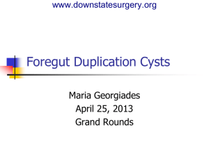 Foregut Duplication Cysts