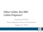 Other Colitis, Not IBD: Colitis Potpourri