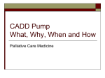 CADD Pump What, When How and Why
