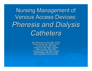 Pheresis and Dialysis Catheters