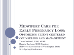 Midwifery Care for Early Pregnancy Loss: Optimizing Client