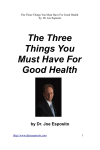 The Three Things You Must Have For Good Health