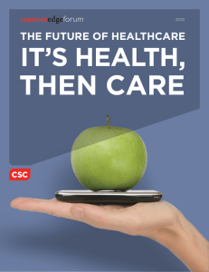 The Future of Healthcare: It´s Health, then care - E-HEALTH-COM