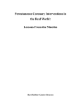 Percutaneous Coronary Interventions in the Real World: Lessons From the Nineties