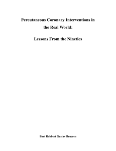 Percutaneous Coronary Interventions in the Real World: Lessons From the Nineties