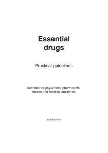 Essential drugs Practical guidelines intended for physicians, pharmacists,