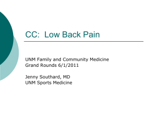 CC:  Low Back Pain UNM Family and Community Medicine