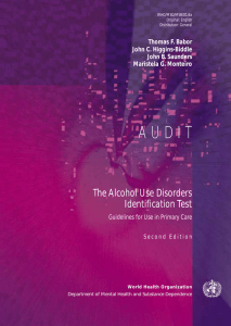 A U D I T The Alcohol Use Disorders Identification Test