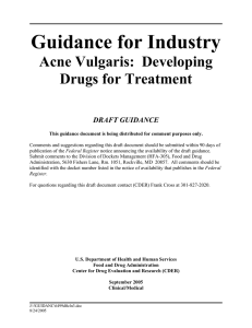 Guidance for Industry Acne Vulgaris:  Developing Drugs for Treatment DRAFT GUIDANCE
