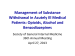 Management of Substance Withdrawal in Acutely Ill Medical Patients: Opioids, Alcohol and Benzodiazepines