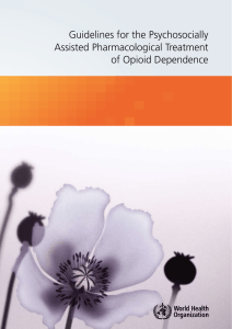 Guidelines for the Psychosocially Assisted Pharmacological Treatment of Opioid Dependence