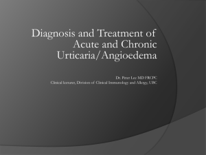 Diagnosis and Treatment of Acute and Chronic Urticaria/Angioedema