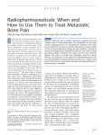 B Radiopharmaceuticals: When and How to Use Them to Treat Metastatic Bone Pain