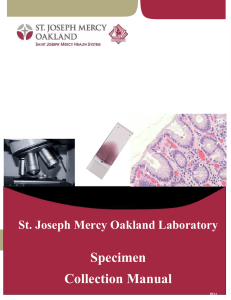 Specimen Collection Manual St. Joseph Mercy Oakland Laboratory REMARKABLE MEDICINE. REMARKABLE CARE.