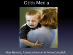 Otitis Media Mary Bennett, Amanda Buisman &amp; Roline Campbell