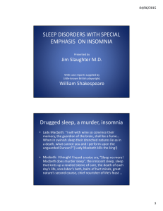 SLEEP DISORDERS WITH SPECIAL EMPHASIS ON INSOMNIA