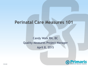 Perinatal Care Measures 101