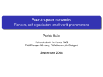 Peer-to-peer networks - Pioneers, self-organisation, small