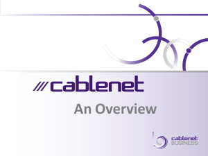 An Overview - Cablenet Business