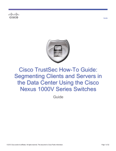 Cisco TrustSec How-To Guide: Segmenting Clients and Servers in