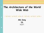 The Architecture of the World Wide Web Min Song IS