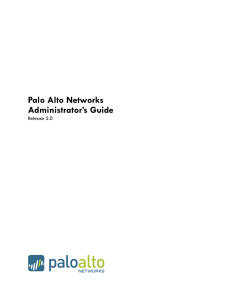 Palo Alto Networks Administrator’s Guide Release 5.0