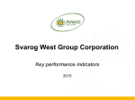 Svarog West Group Corporation Key performance indicators
