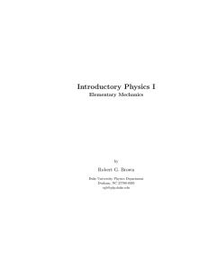 Introductory Physics I - Duke Physics