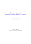 Quantenmechanik II Advanced Topics in Quantum Mechanics