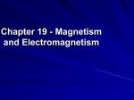 Chapter 19 - Magnetism and Electromagnetism