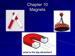 Chapter 10 Magnets Notes