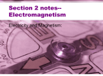 Section 2 notes--Electromagnetism