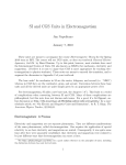 SI and CGS Units in Electromagnetism Jim Napolitano January 7, 2010