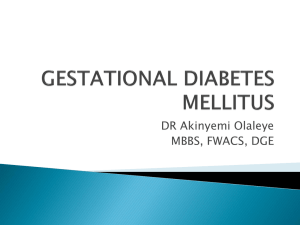 GESTATIONAL DIABETES MELLITUS