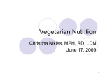 Vegetarian Nutrition Powerpoint by Christina Niklas, MPH