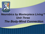 Neurobics Unit 3- Body-Mind Connection
