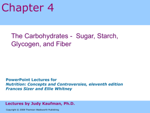 Chapter 4 The Carbohydrates -  Sugar, Starch, Glycogen, and Fiber