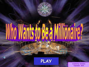 Who Wants to Be a Millionaire?