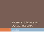 Marketing Research: Collecting the Data