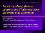 Focus the mining beacon: lessons and challenges