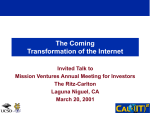The Coming Transformation of the Internet