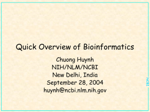 Quick Overview of Bioinformatics - What's New?