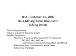 THA – October 21, 2009 Data-Mining Panel Discussion