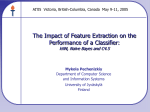 The Impact of Feature Extraction on the Performance of a Classifier