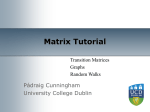 Matrix Tutorial - University College Dublin