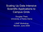 Scaling Up Data Intensive Scientific Applications to Campus Grids