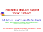 Incremental Reduced Support Vector Machines