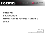 MIS2502: Data Analytics Introduction to Advanced Analytics and R