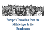 Europe`s Transition from the Middle Ages to the Renaissance